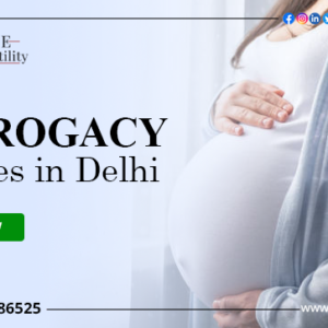 Top 10 Best Surrogacy Centres in Delhi with High Success Rates 2022