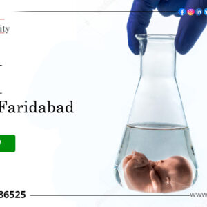 IUI Cost in Faridabad – Low Cost IUI Centres in Faridabad