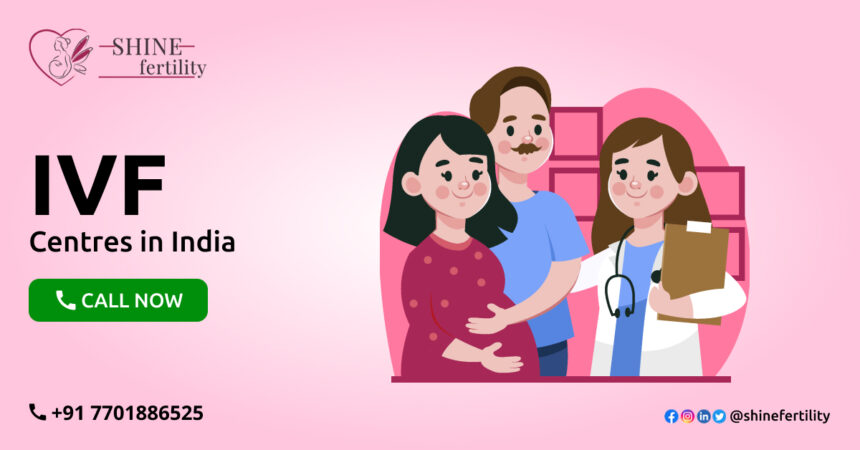 Top 10 Best IVF Centres in India with High Success Rate 2022