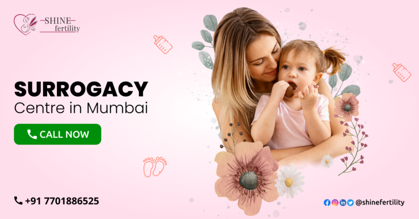 Best Surrogacy Centre in Mumbai With High Success Rate 2024 – Shinefertility
