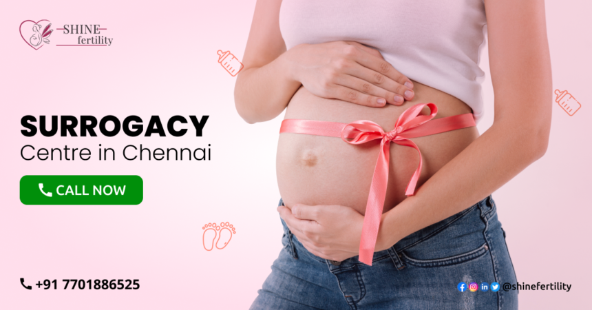 Best Surrogacy Centre in Chennai with High Success Rate 2024 – Shinefertility