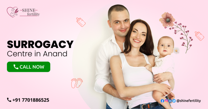 Surrogacy Centre in Anand with High Success Rate 2022 – Shinefertility
