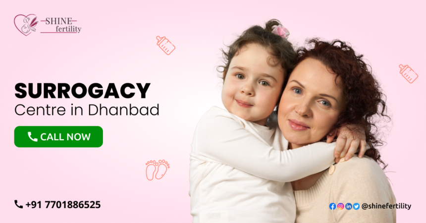 Surrogacy Centre in Dhanbad with High Success Rate 2022 – Shinefertility