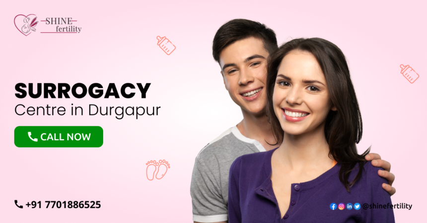Surrogacy Centre in Durgapur with High Success Rate 2022 – Shinefertility