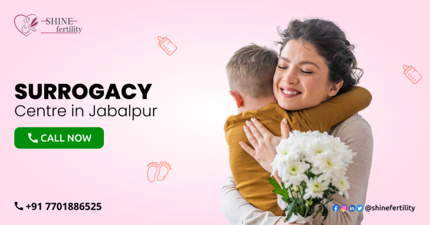 Surrogacy Centre in Jabalpur with High Success Rate 2022 – Shinefertility
