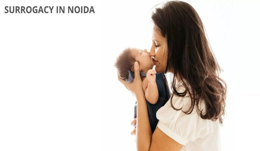 How to Choose the Best Surrogacy Center in Noida for Your Needs