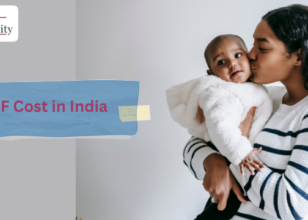 Affordable IVF Treatment Cost in India with High Success Rate 2024