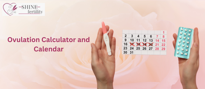 Ovulation Calculator and Calendar